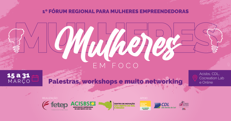 Fetep - 1º Fórum Regional para Mulheres Empreendedoras